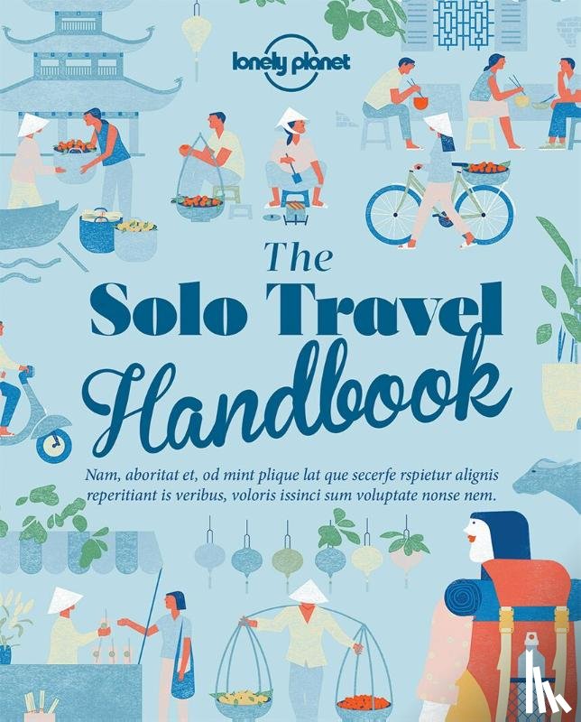 Lonely Planet - Lonely Planet The Solo Travel Handbook