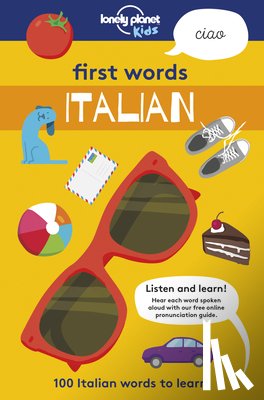 Kids, Lonely Planet - Lonely Planet Kids First Words - Italian: 100 Italian Words to Learn