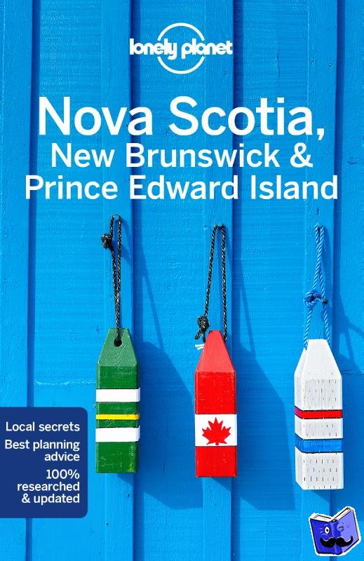 Lonely Planet, Oliver Berry, Adam Karlin, Korina Miller - Lonely Planet Nova Scotia, New Brunswick & Prince Edward Island