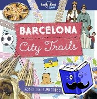 Lonely Planet Kids, Butterfield, Moira - Lonely Planet Kids City Trails - Barcelona