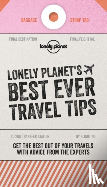  - Lonely Planet's Best Ever Travel Tips