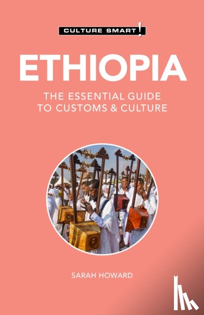 Howard, Sarah - Ethiopia - Culture Smart!
