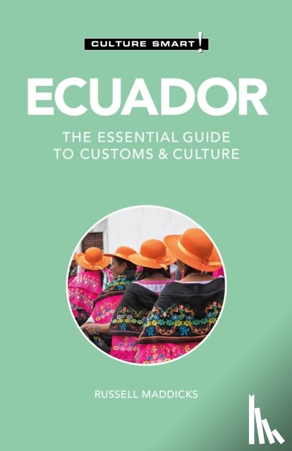 Maddicks, Russell - Ecuador - Culture Smart!
