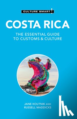 Maddicks, Russell, Koutnik, Jane - Costa Rica - Culture Smart!