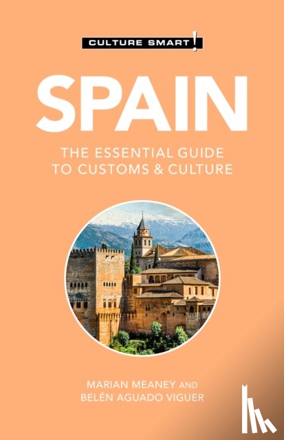 Viguer, Belen Aguado, Meaney, Marian - Spain - Culture Smart!