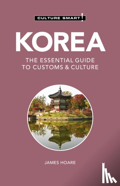 Hoare, James - Korea - Culture Smart!