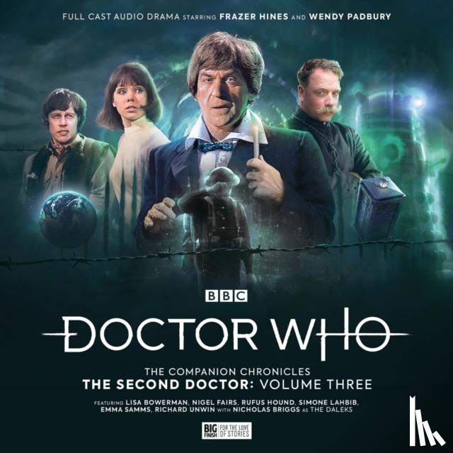 Day, Martin, Morris, Paul, Faith, Penelope, Mann, George - Doctor Who: The Companion Chronicles - The Second Doctor Volume 3