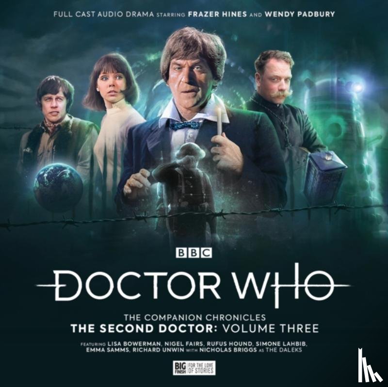 Day, Martin, Morris, Paul, Faith, Penelope, Mann, George - Doctor Who: The Companion Chronicles - The Second Doctor Volume 3