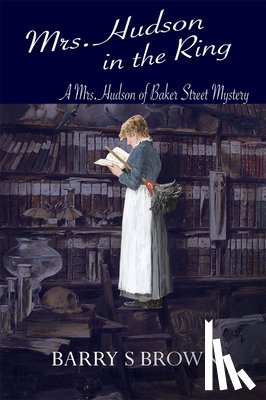 Brown, Barry S - Mrs. Hudson in the Ring (Mrs. Hudson of Baker Street Book 3)