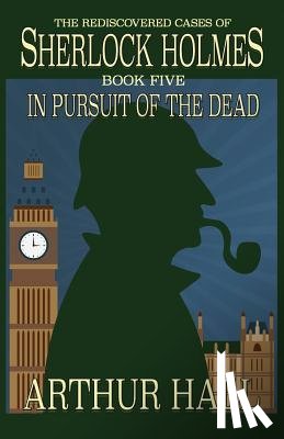 Hall, Arthur - In Pursuit Of The Dead