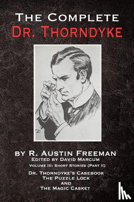 Freeman, R Austin - The Complete Dr. Thorndyke - Volume III