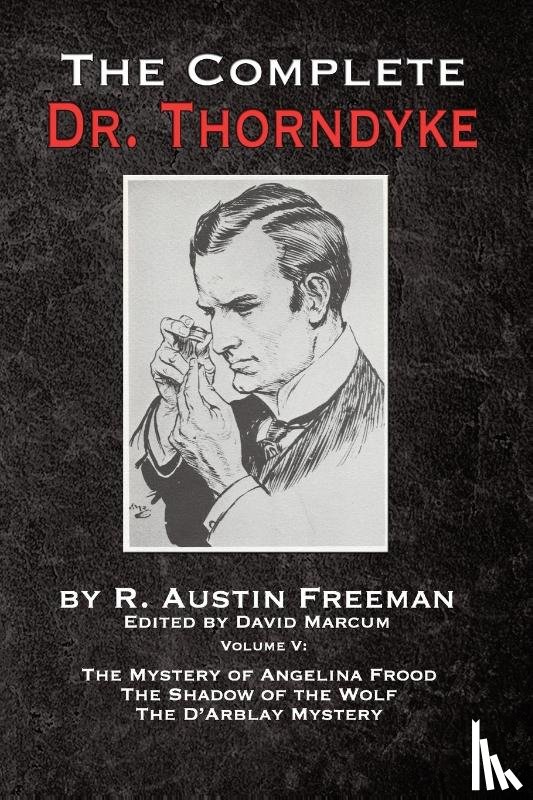Freeman, R Austin - The Complete Dr. Thorndyke - Volume V