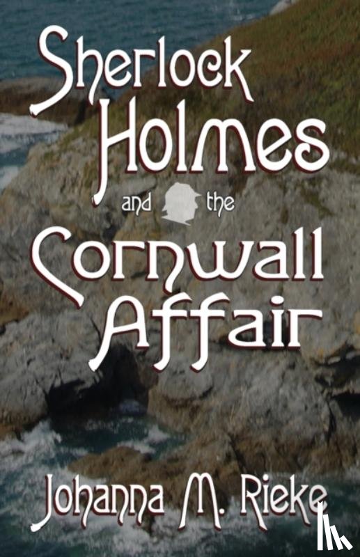 Rieke, Johanna - Sherlock Holmes and The Cornwall Affair