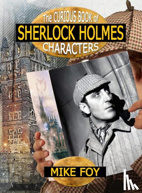 Foy, Mike - The Curious Book of Sherlock Holmes Characters