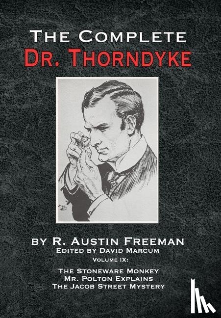 Freeman, R Austin - The Complete Dr. Thorndyke - Volume IX