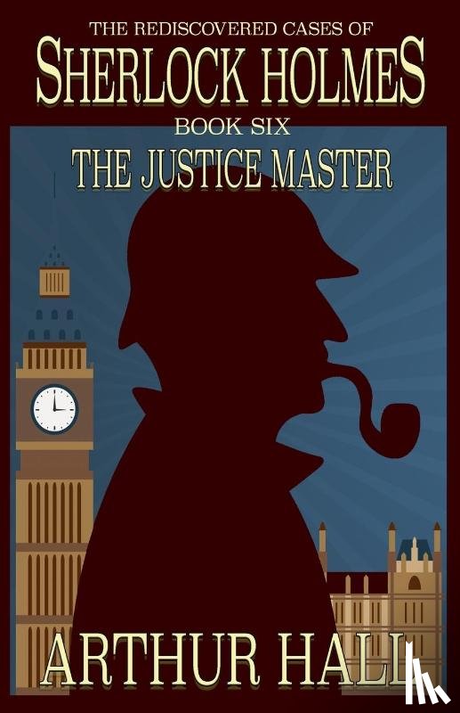 Hall, Arthur - The Justice Master