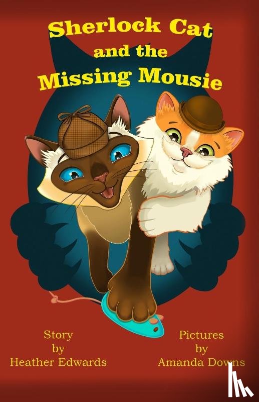 Edwards, Heather - Sherlock Cat and The Missing Mousie