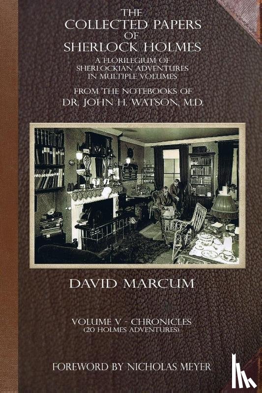 Marcum, David - The Collected Papers of Sherlock Holmes - Volume 5