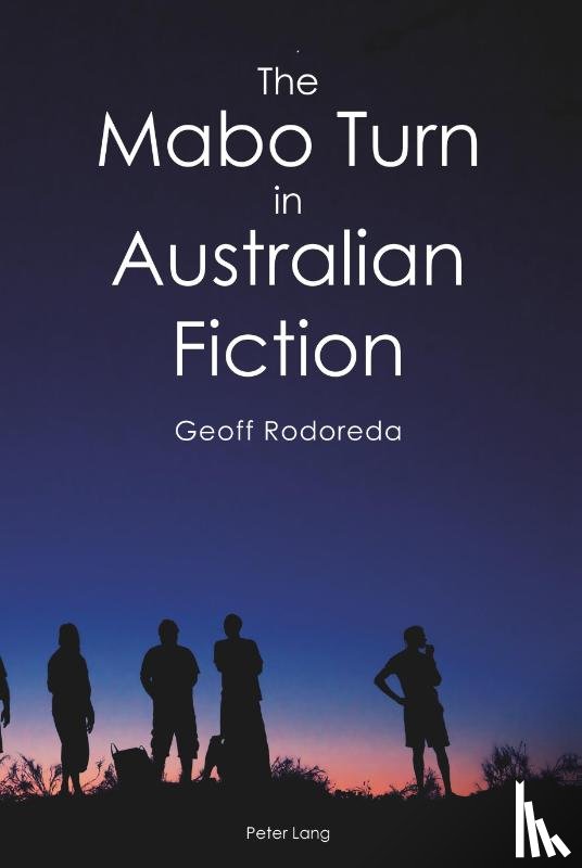 Rodoreda, Geoff - The Mabo Turn in Australian Fiction