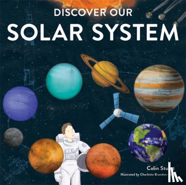 Stuart, Colin - Discover our Solar System