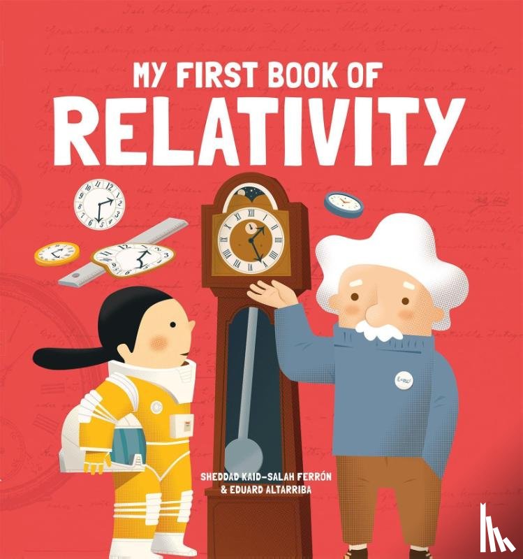 Kaid-Salah Ferrón Sheddad - MY FIRST BOOK OF RELATIVITY