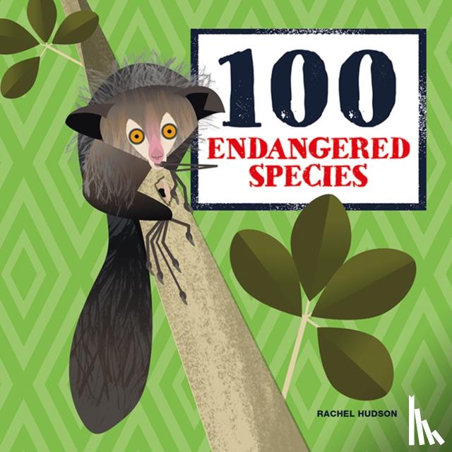 Hudson, Rachel - 100 Endangered Species