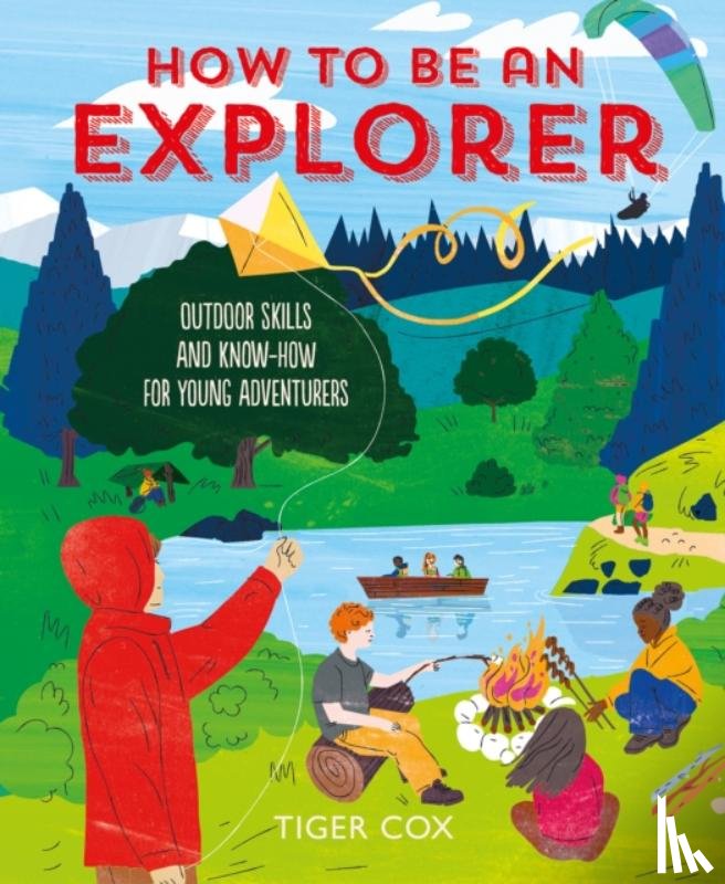 Cox, T - How To Be An Explorer