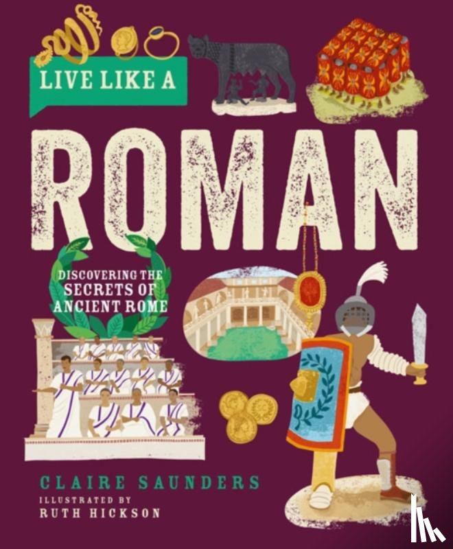 Saunders, Claire - Live Like a Roman
