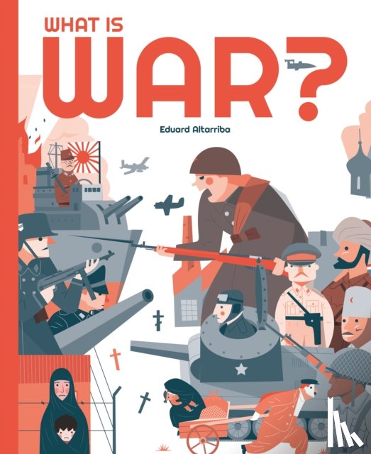 Altarriba, Eduard - What is War?