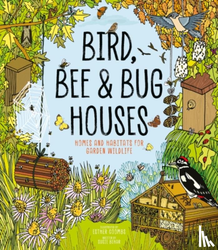 Behar, Susie - Bird, Bee & Bug Houses