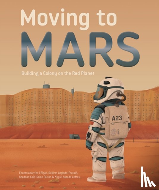 Altarriba, Eduard, Ferron, Sheddad Kaid-Salah, Escude, Guillem Anglada, Anfres, Miquel Sureda - Moving to Mars