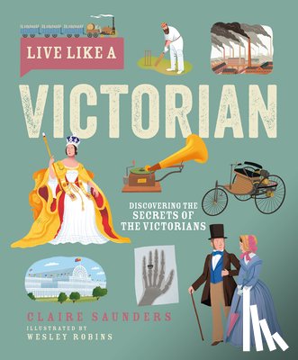 Saunders, Claire - Live Like A Victorian