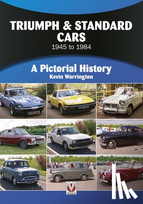 Warrington, Kevin - Triumph & Standard Cars 1945 to 1984