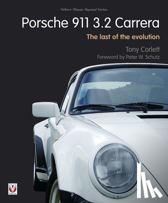 Corlett, Tony - Porsche 911 Carrera - The Last of the Evolution