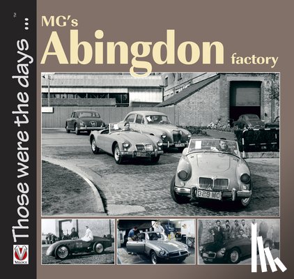 Moylan, Brian - Mg’S Abingdon Factory