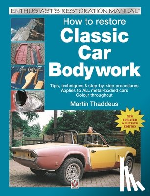 Thaddeus, Martin - How to restore Classic Car Bodywork