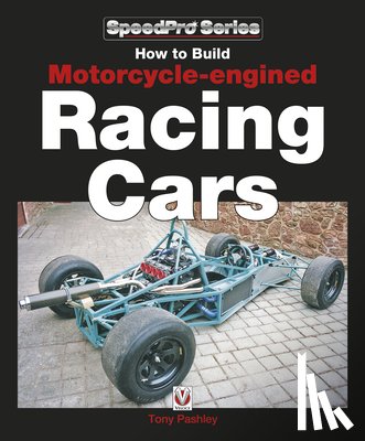 Pashley, Tony - How to Build Motorcycle-Engined Racing Cars