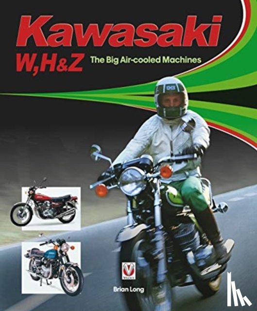 Long, Brian - Kawasaki W, H1 & Z - The Big Air-cooled Machines