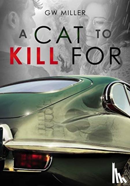 G.W. Miller - A Cat to Kill For