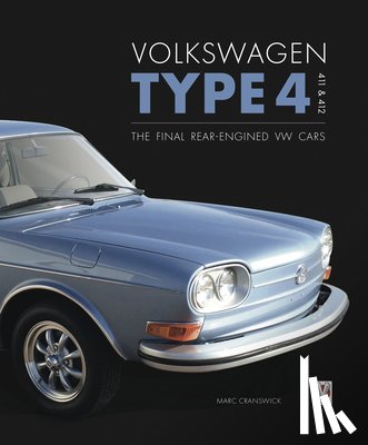 Cranswick, Marc - Volkswagen Type 4: 411 and 412