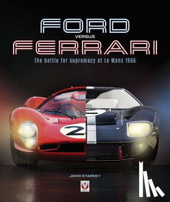 Starkey, John - Ford versus Ferrari