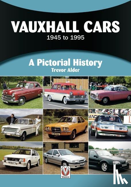 Alder, Trevor - Vauxhall Cars 1945 to 1995