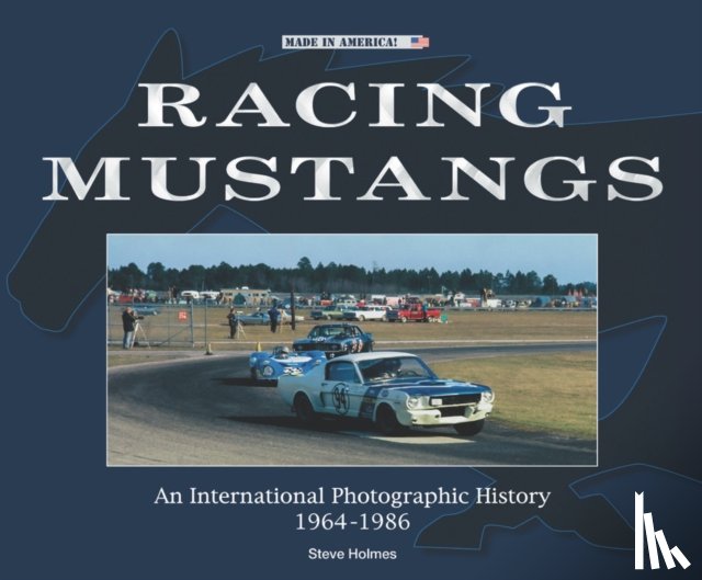 Holmes, Steve - Racing Mustangs