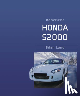Long, Brian - The Book of the Honda S2000
