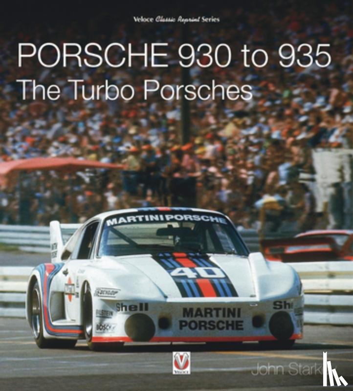 Starkey, John - Porsche 930 to 935: The Turbo Porsches