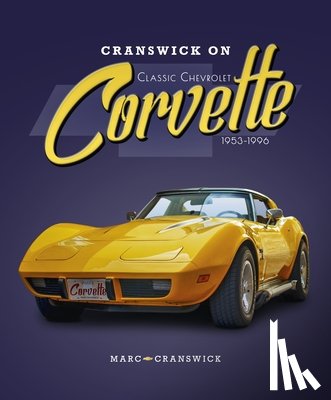 Cranswick, Marc - Cranswick on Classic Chevrolet Corvette 1953-1996