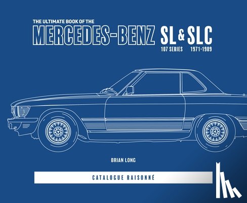 Long, Brian - The Ultimate Book of the Mercedes-Benz Sl & Slc