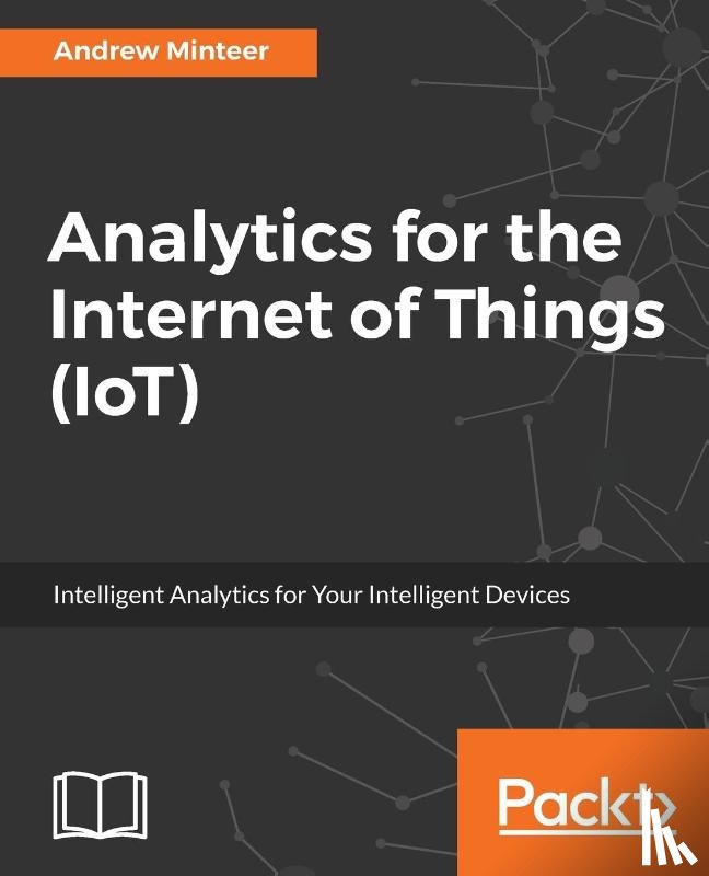 Minteer, Andrew - Analytics for the Internet of Things (IoT)