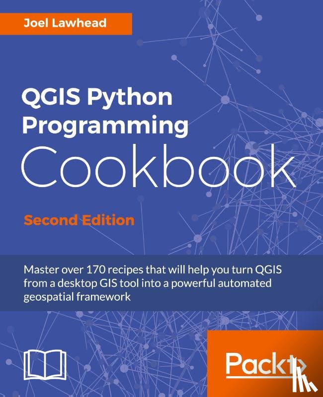 Lawhead, Joel - QGIS Python Programming Cookbook -