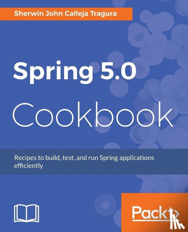 Tragura, Sherwin John Calleja - Spring 5.0 Cookbook